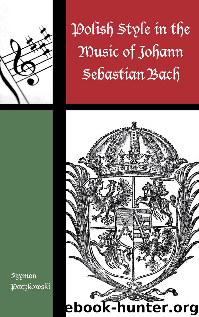 Polish Style in the Music of Johann Sebastian Bach by szymon paczkowski