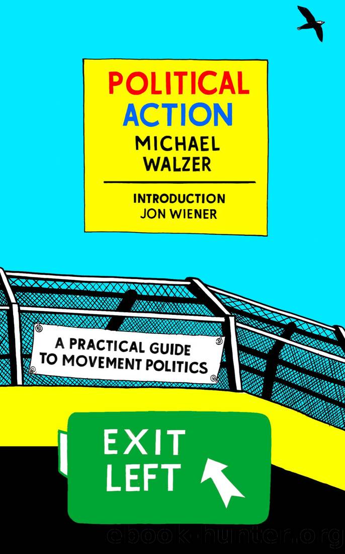 Political Action: A Practical Guide to Movement Politics by Michael Walzer