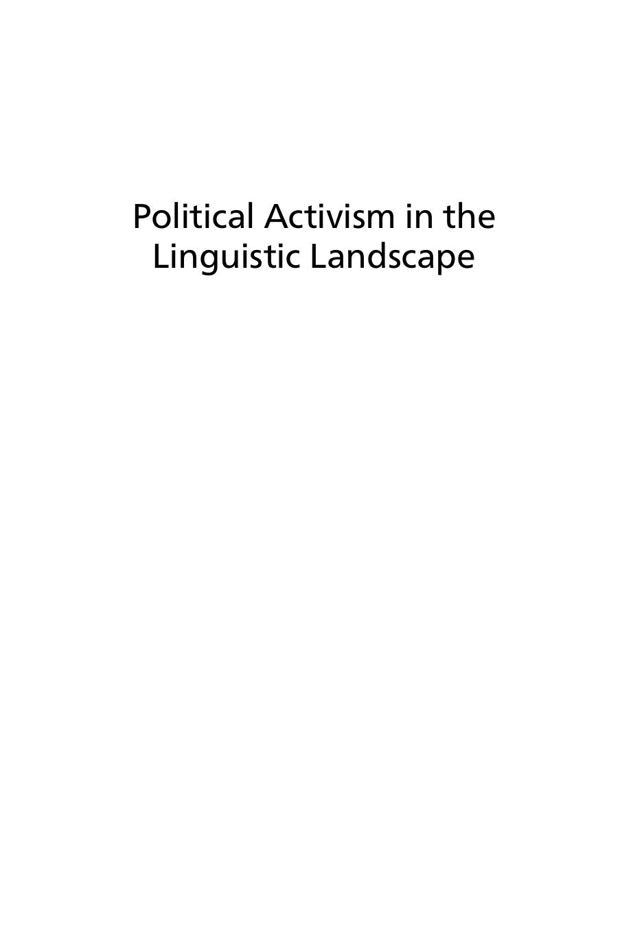 Political Activism in the Linguistic Landscape: Or, how to use Public Space as a Medium for Protest by Philip Seargeant; Korina Giaxoglou; Frank Monaghan