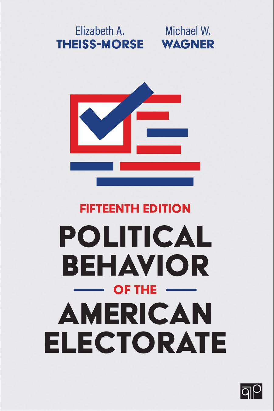 Political Behavior of the American Electorate by Elizabeth A. Theiss-Morse;Michael W. Wagner;
