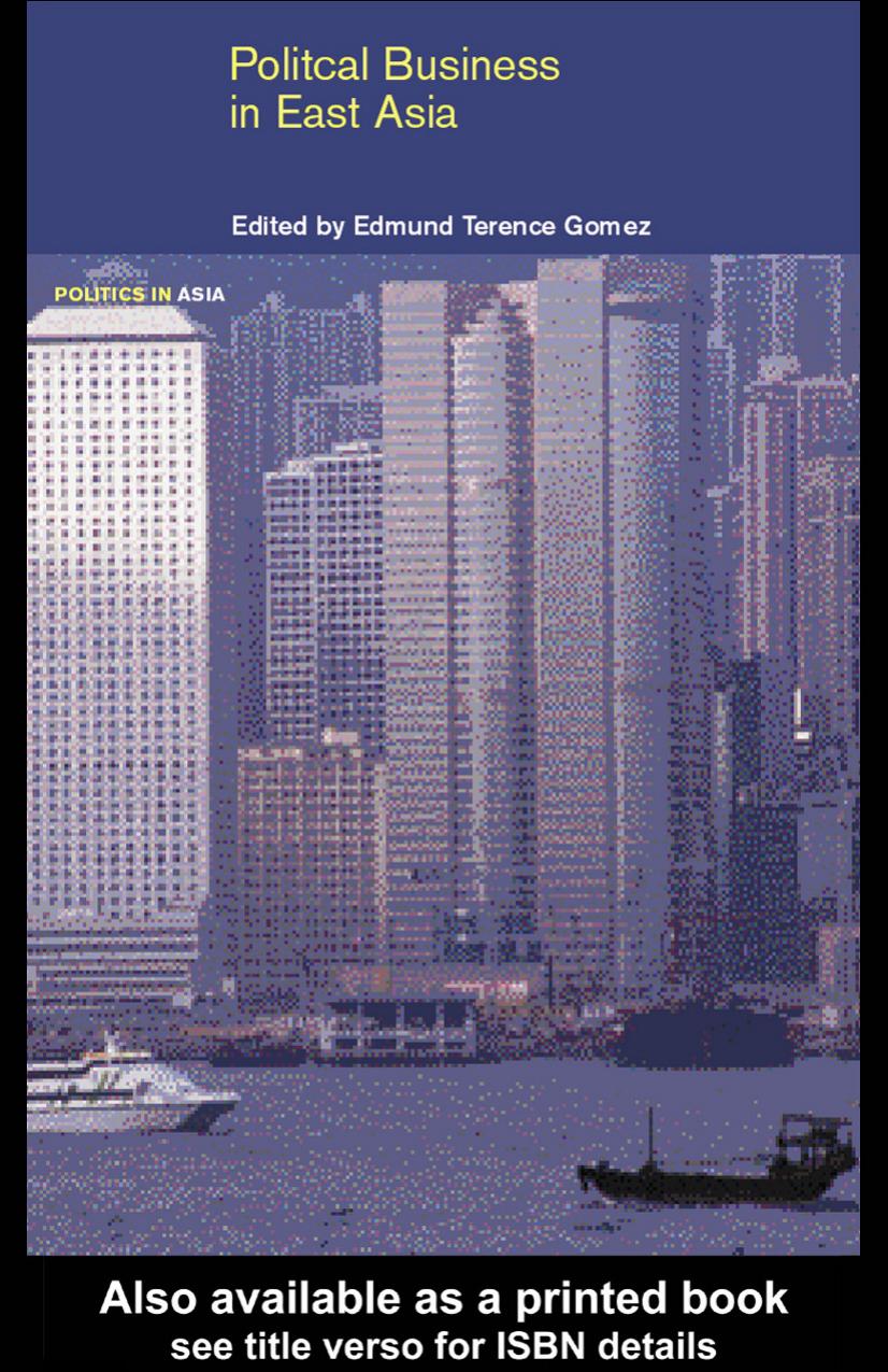 Political Business in East Asia (Politics in Asia Series) by Edmund Gomez