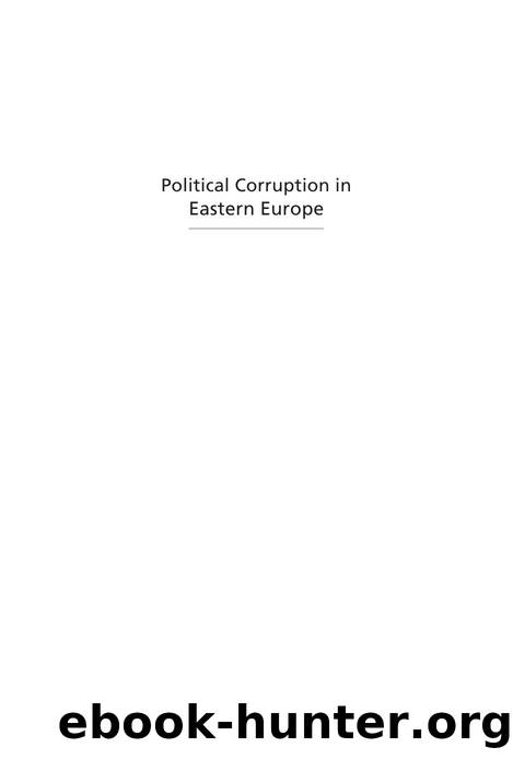 Political Corruption in Eastern Europe : Politics After Communism by Tatiana Kostadinova