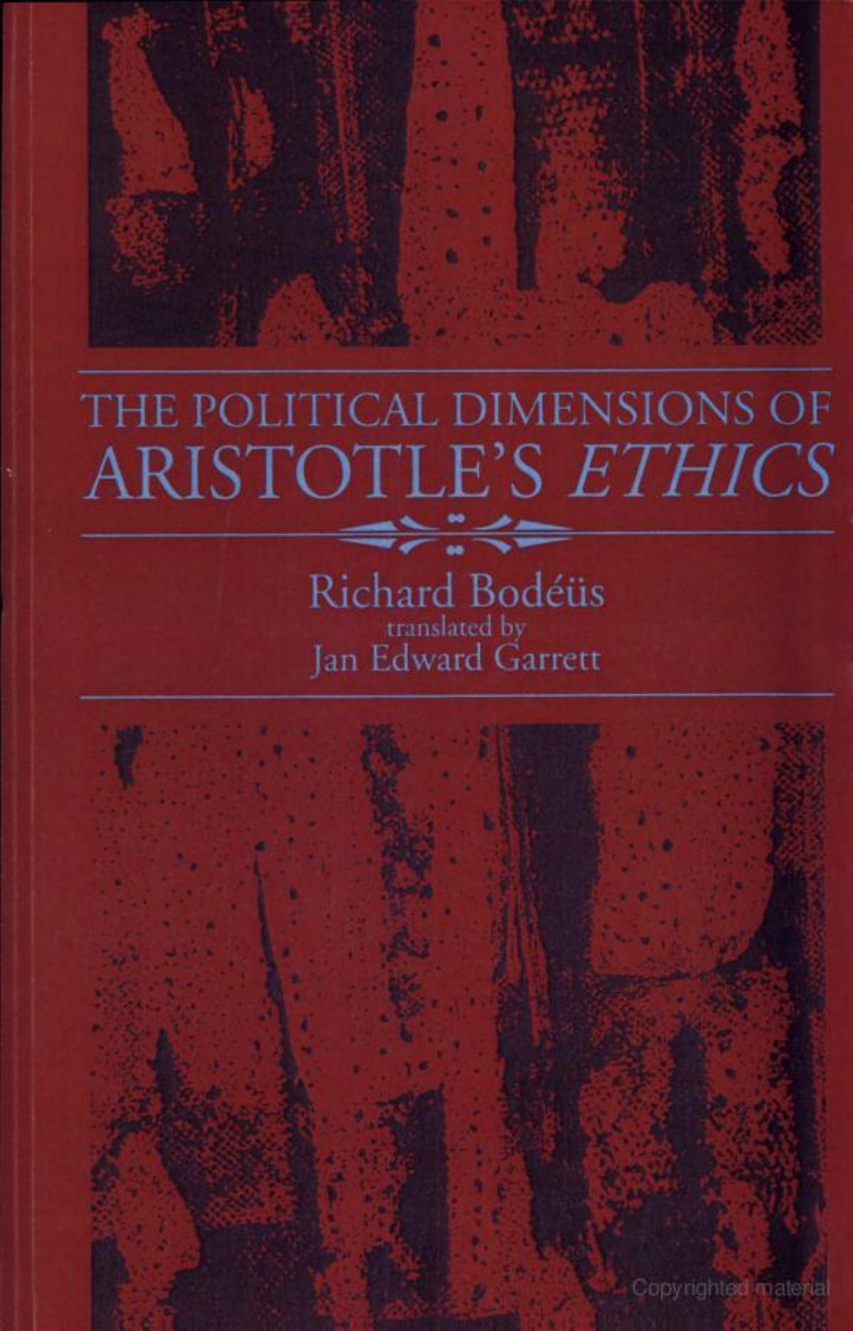 Political Dimensions of Aristotle's Ethics, The (S U N Y Series in Ancient Greek Philosophy) by Richard Bodeus