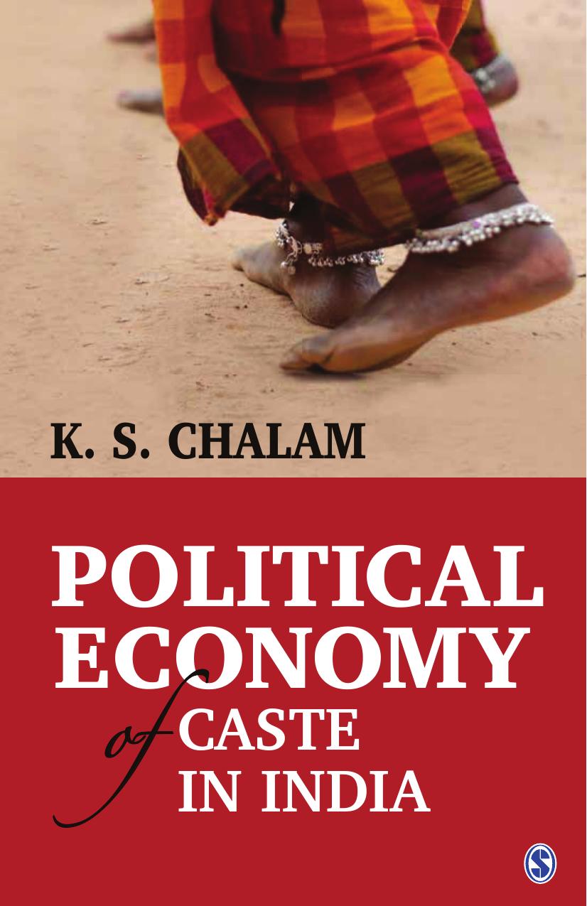 Political Economy of Caste in India by K S Chalam