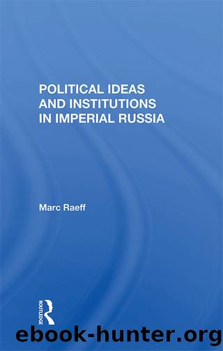 Political Ideas and Institutions in Imperial Russia by Marc Raeff