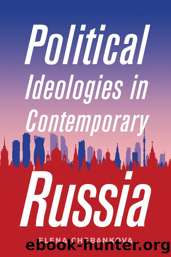 Political Ideologies in Contemporary Russia by Chebankova Elena;