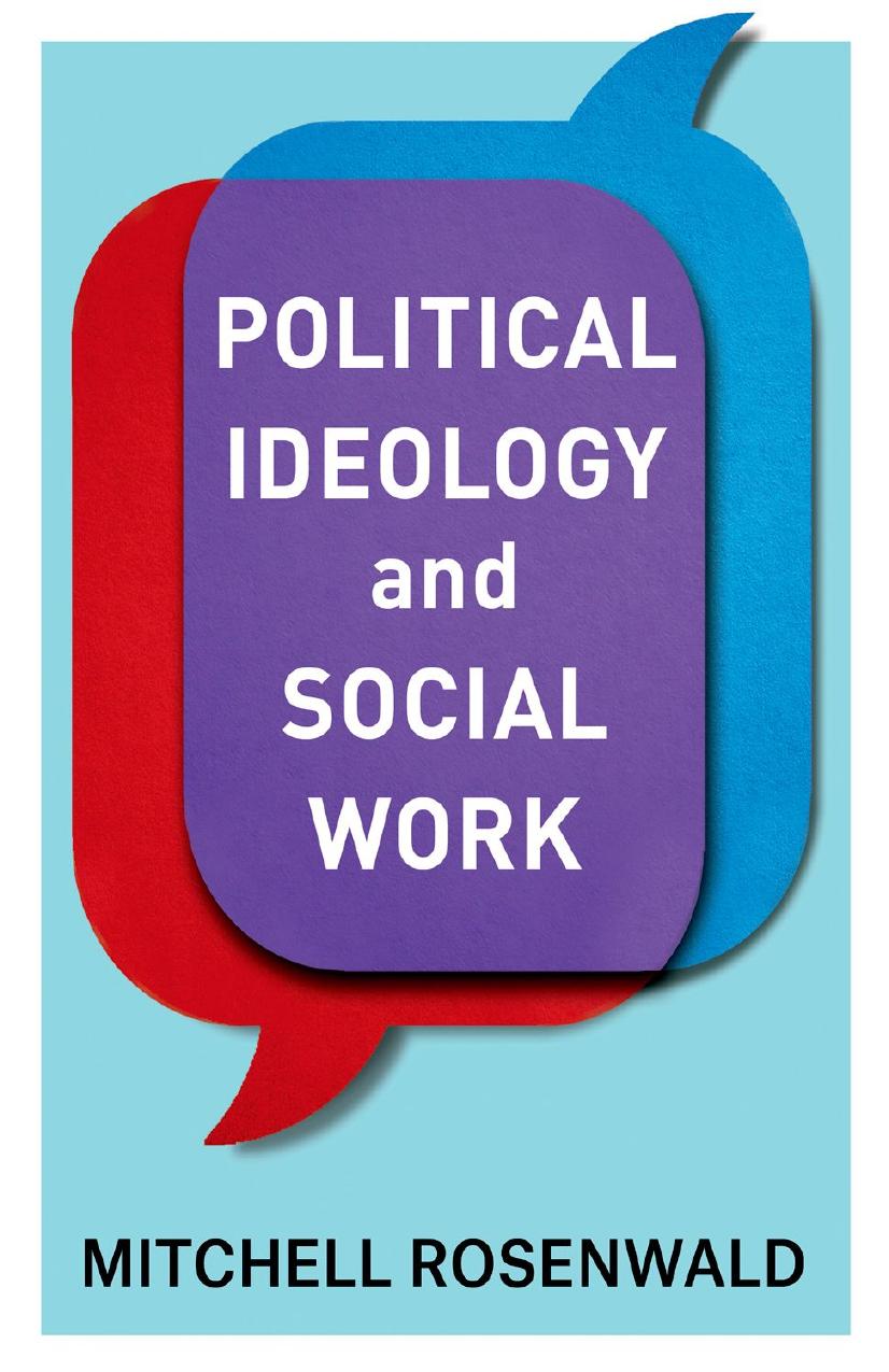 Political Ideology and Social Work by Mitchell Rosenwald