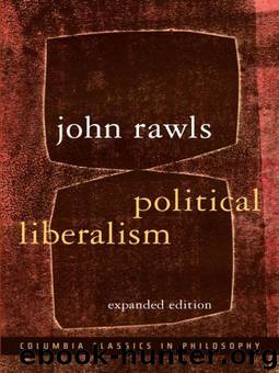 Political Liberalism: Expanded Edition by Rawls John