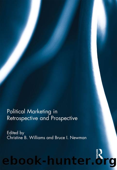 Political Marketing in Retrospective and Prospective by Christine B. Williams & Bruce I. Newman