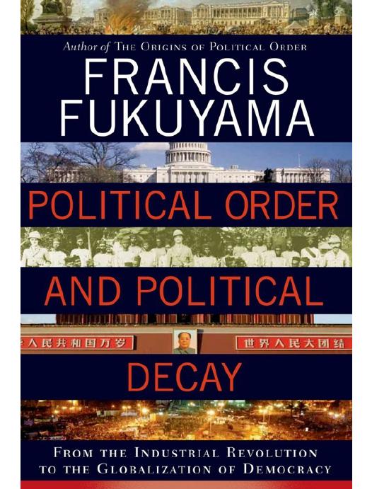 Political Order and Political Decay by Francis Fukuyama