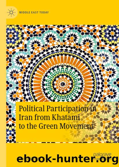 Political Participation in Iran from Khatami to the Green Movement by Paola Rivetti