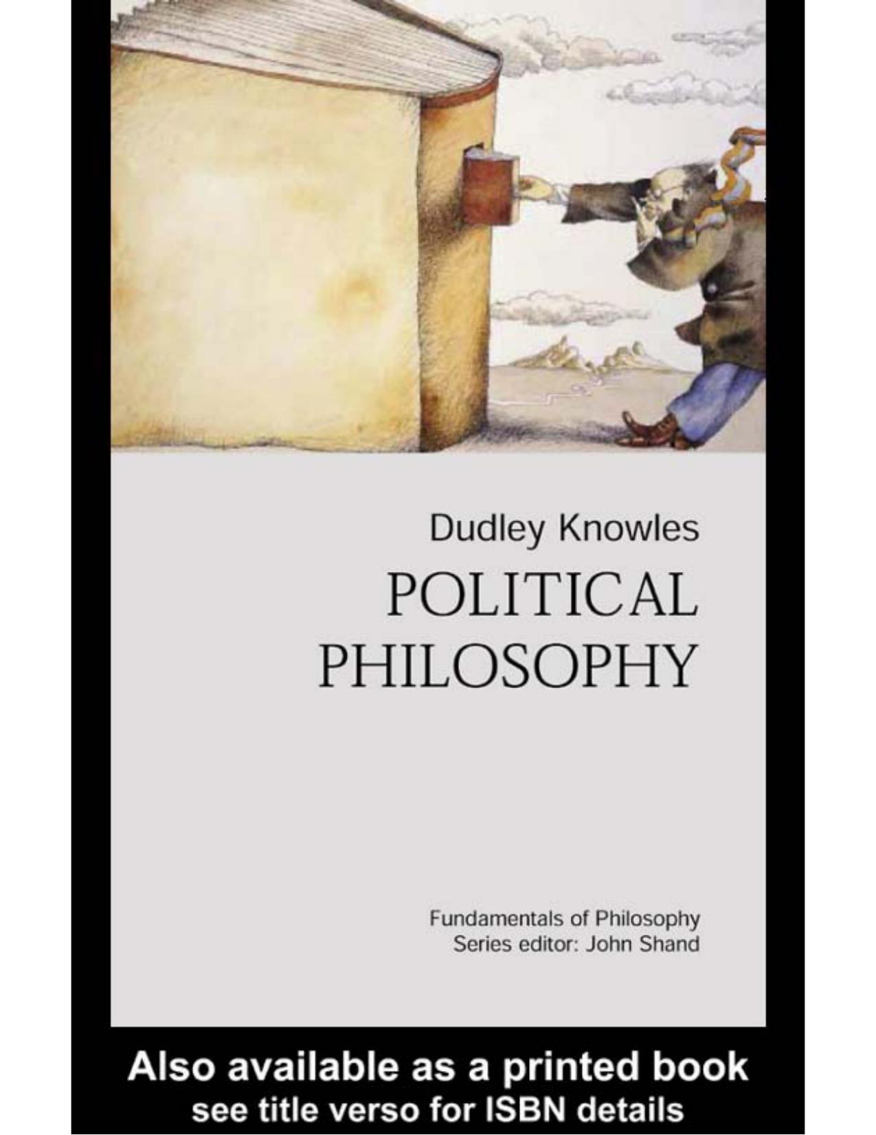 Political Philosophy by knowles-political-philosophy-routledge