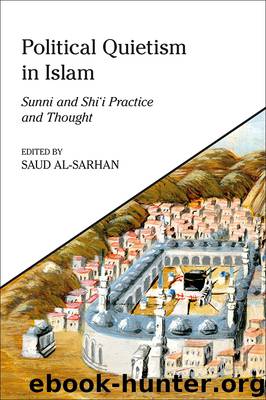 Political Quietism in Islam by Saud al-Sarhan;