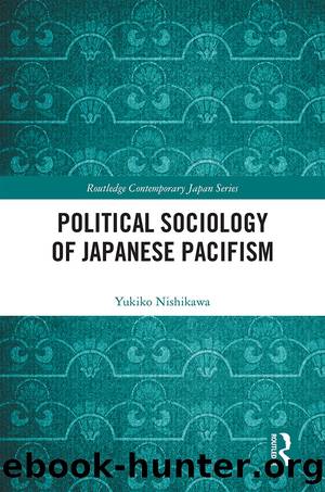 Political Sociology of Japanese Pacifism by Yukiko Nishikawa