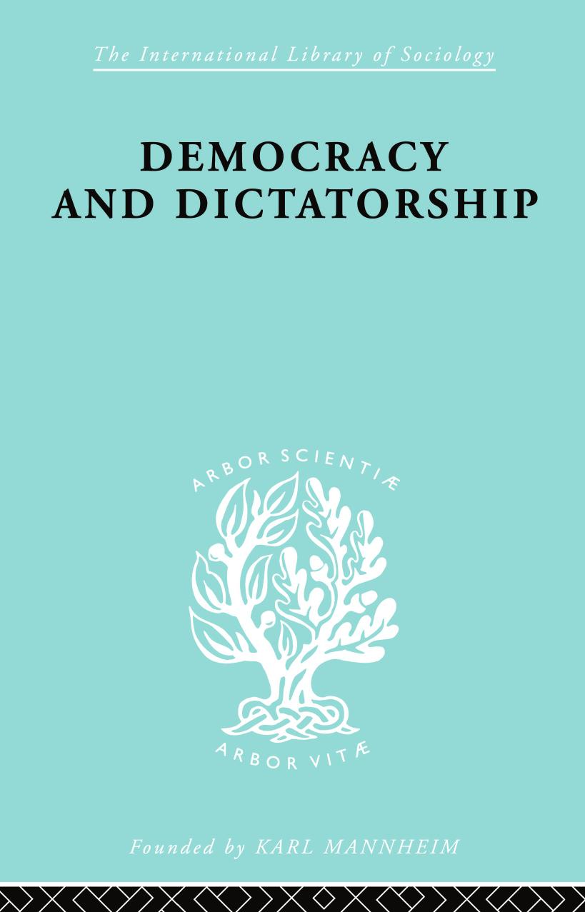 Political Sociology: Democracy and Dictatorship: Their Psychology and Patterns (repost) by Zevedei Barbu