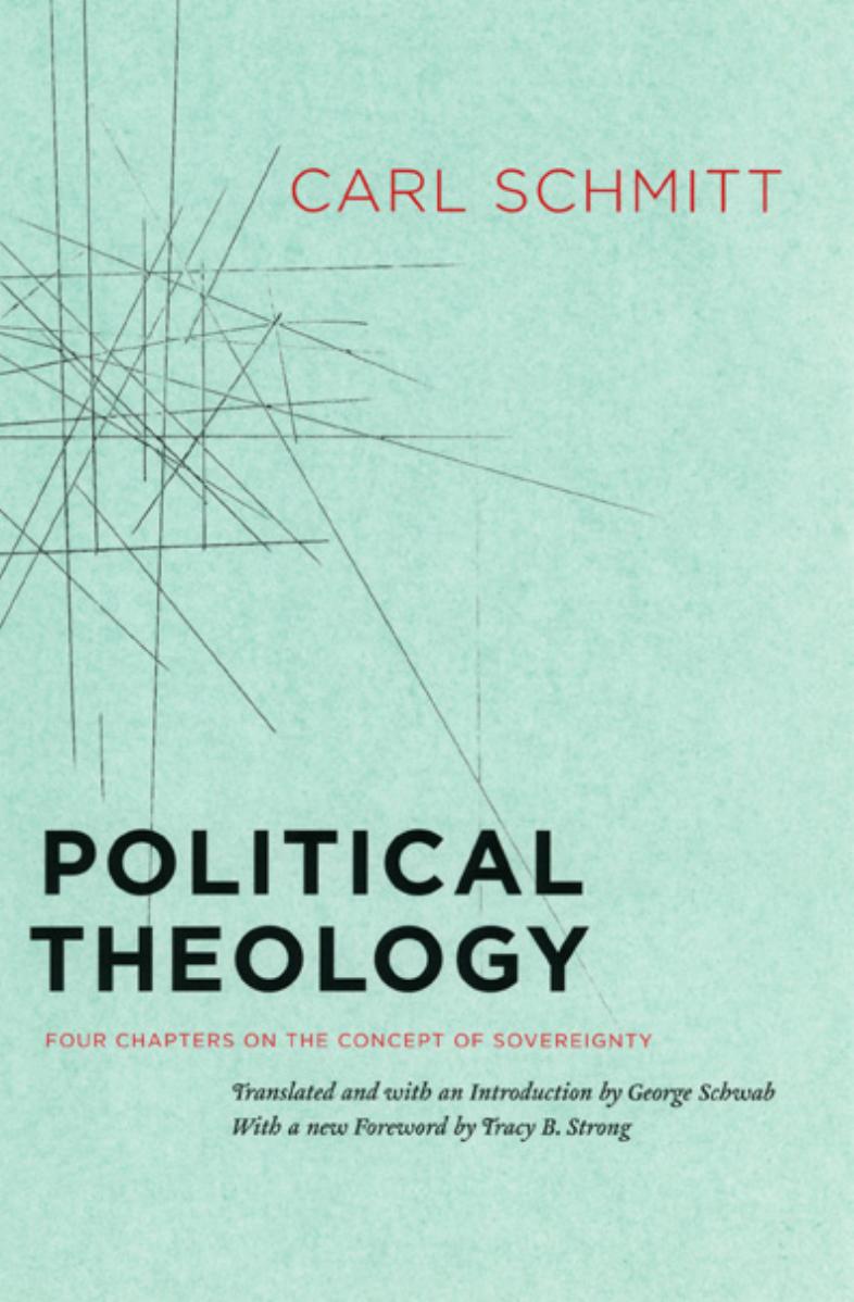 Political Theology: Four Chapters on the Concept of Sovereignty by Carl Schmitt (Author)