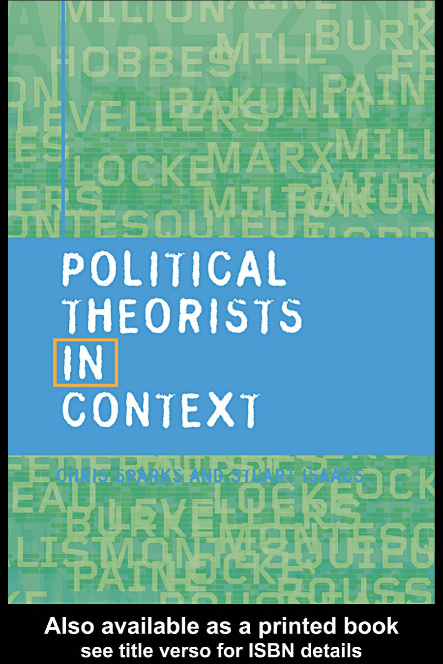 Political Theorists in Context by Stuart Isaacs Chris Sparks