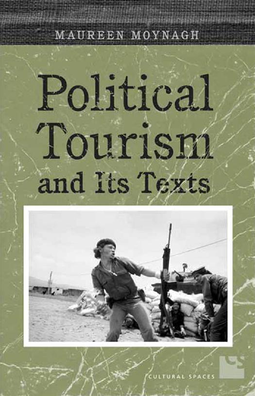 Political Tourism and Its Texts by Maureen Moynagh