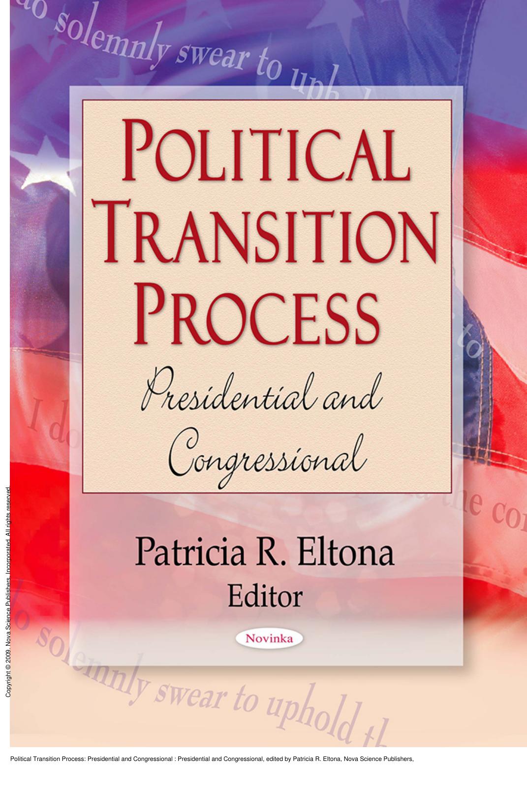 Political Transition Process: Presidential and Congressional : Presidential and Congressional by Patricia R. Eltona