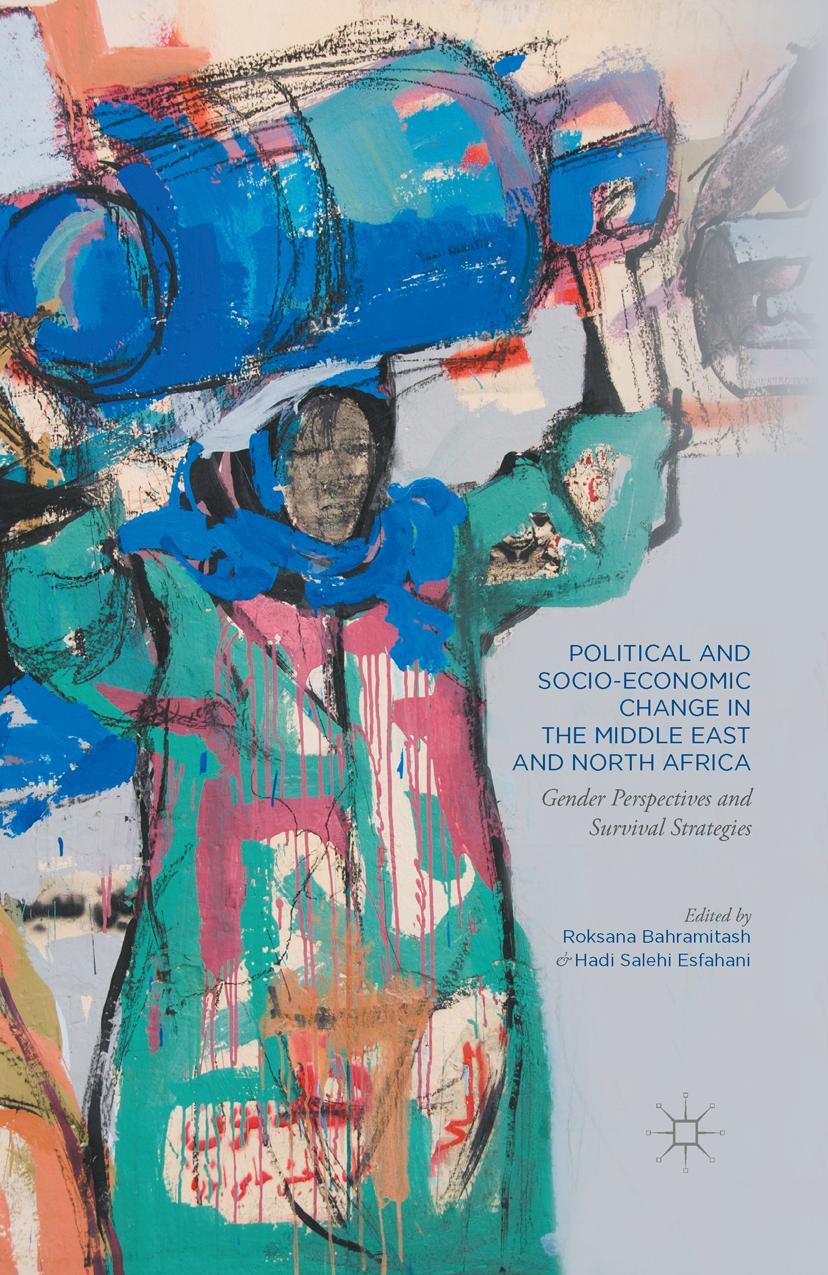 Political and Socio-Economic Change in the Middle East and North Africa: Gender Perspectives and Survival Strategies (Repost) by Unknow
