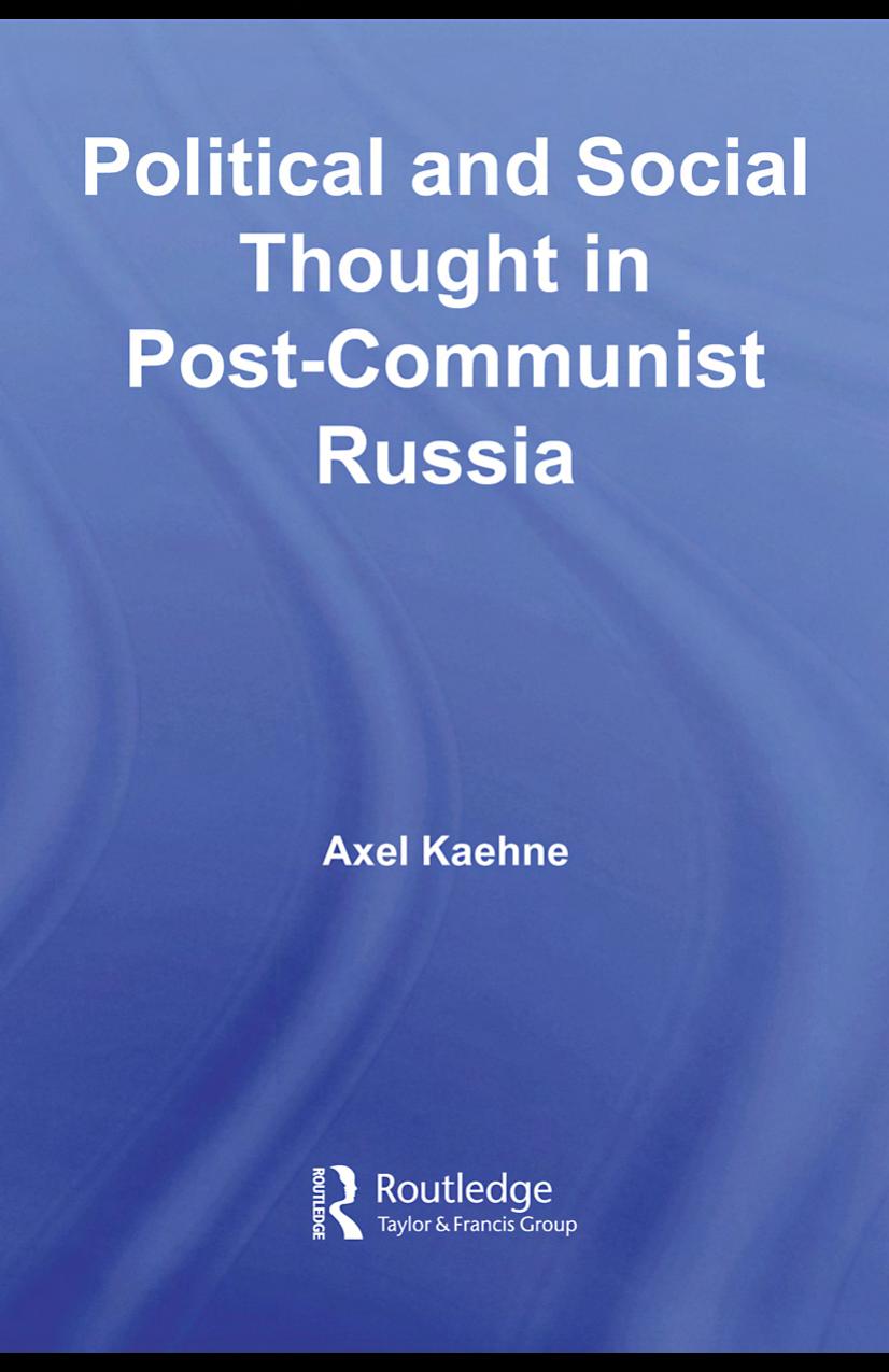 Political and social thought in post-communist Russia by Axel Kaehne