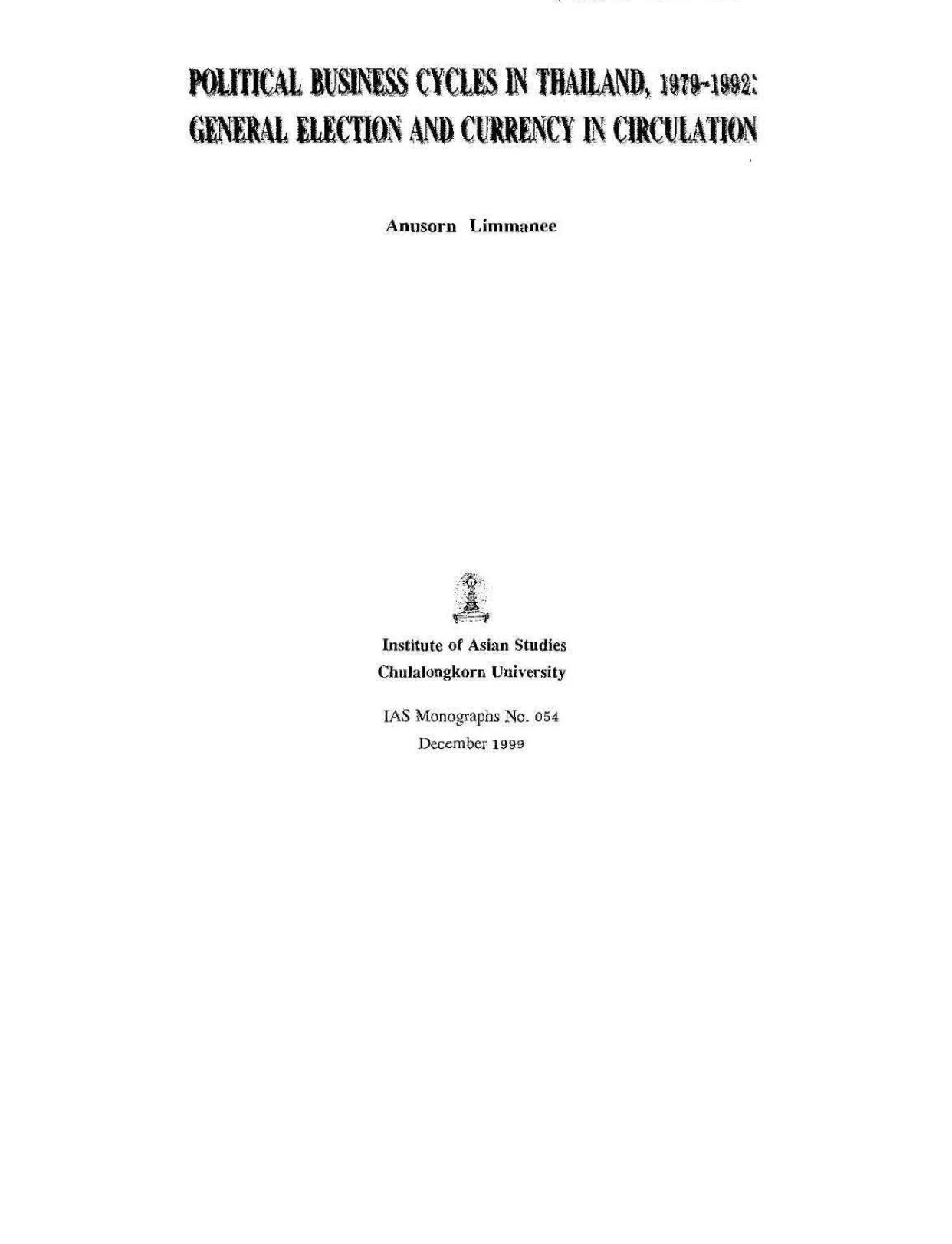 Political business cycles in Thailand, 1979-1992 : General election and currency in circulation by Anusorn Limmanee