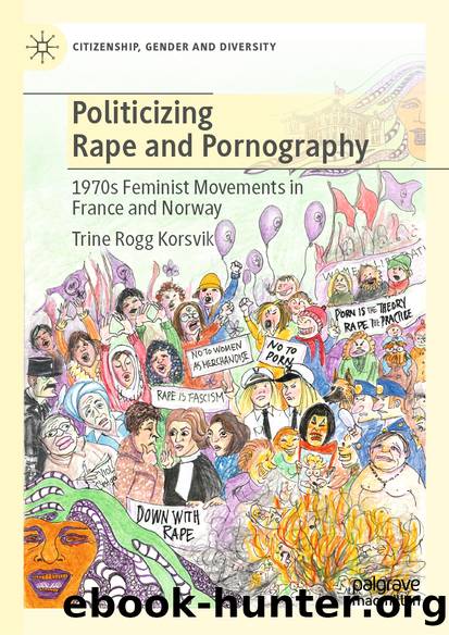 Politicizing Rape and Pornography by Trine Rogg Korsvik