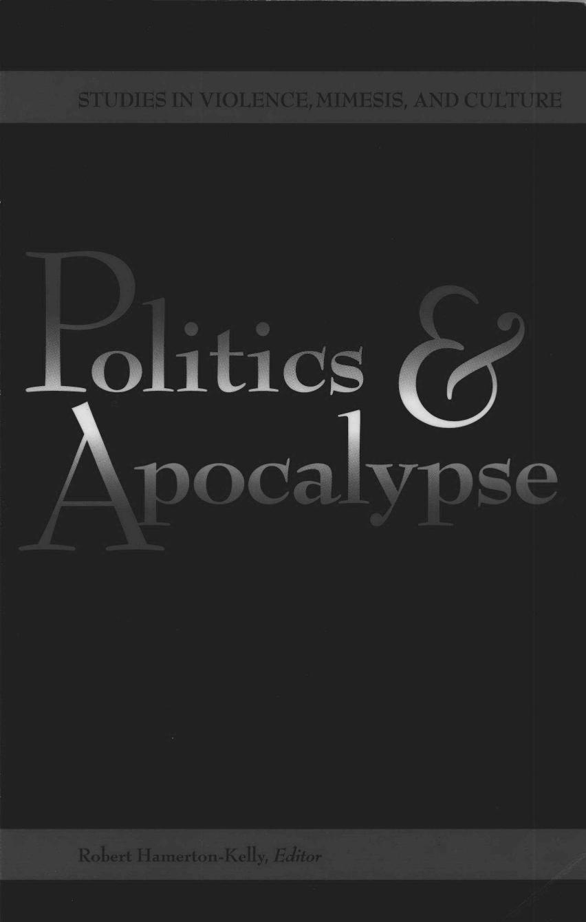 Politics And Apocalypse by Robert Hamerton-Kelly Peter Thiel