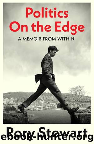 Politics On the Edge by Rory Stewart