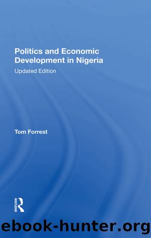 Politics and Economic Development in Nigeria by Tom Forrest