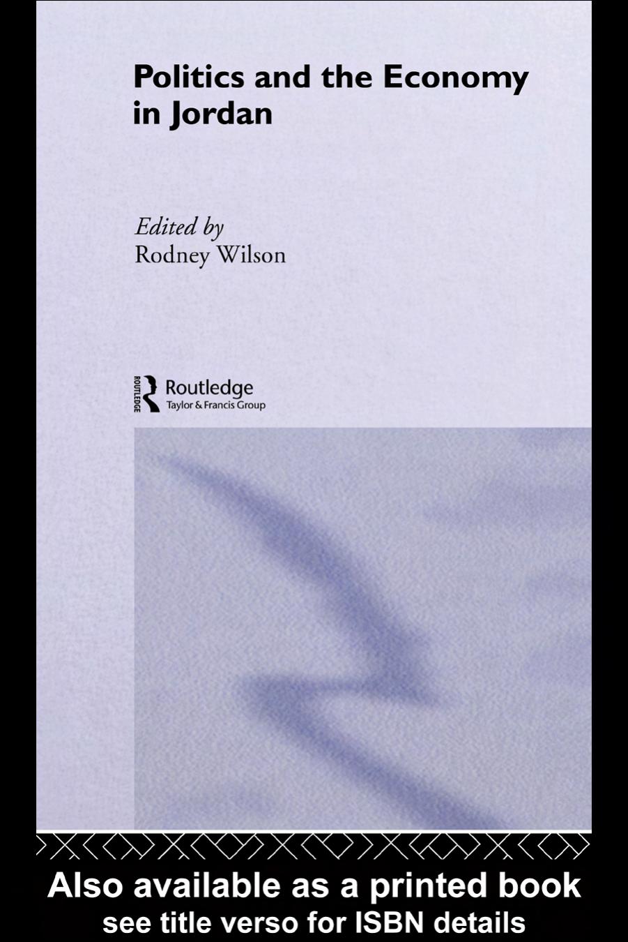 Politics and Economy in Jordan (Routledge Soas Politics and Culture in the Middle East Series) by Rodney Wilson