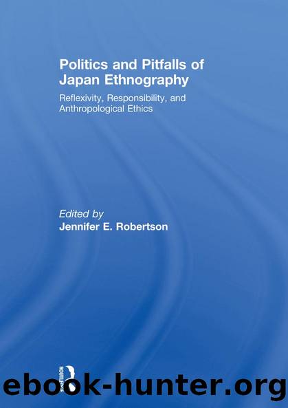 Politics and Pitfalls of Japan Ethnography by Jennifer Robertson
