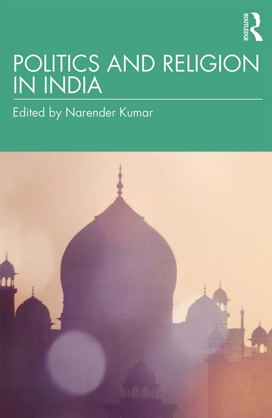 Politics and Religion in India by Narender Kumar