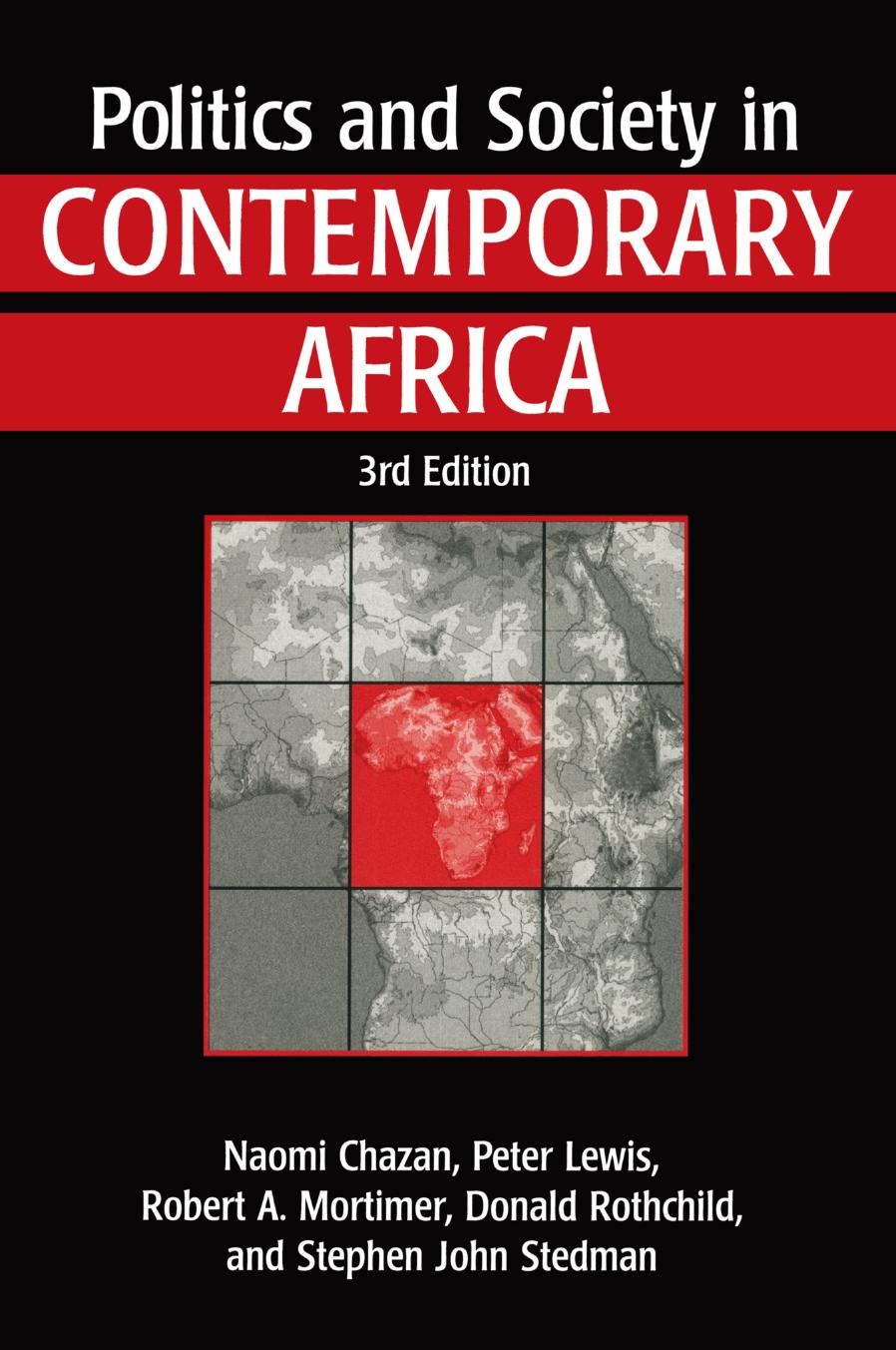 Politics and Society in Contemporary Africa by Naomi Chazan Peter Lewis Robert Mortimer Donald Rothchild Stephen John Stedman (auth.)