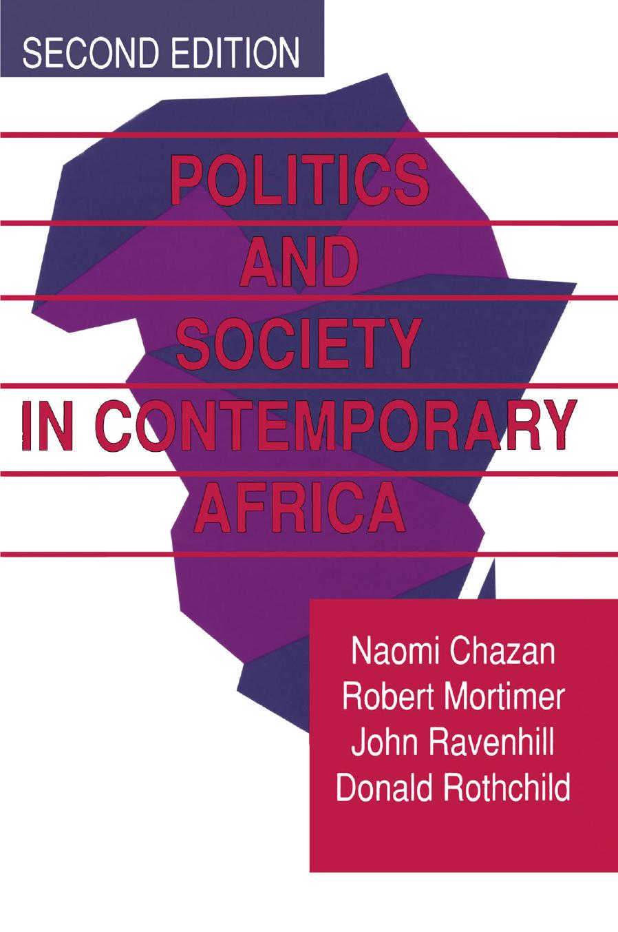 Politics and Society in Contemporary Africa by Naomi Chazan Robert Mortimer John Ravenhill Donald Rothchild (auth.)