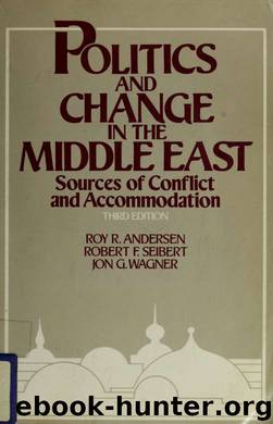 Politics and change in the Middle East by Roy R. Andersen