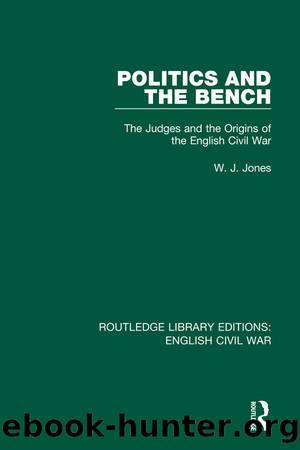 Politics and the Bench by W. J. Jones