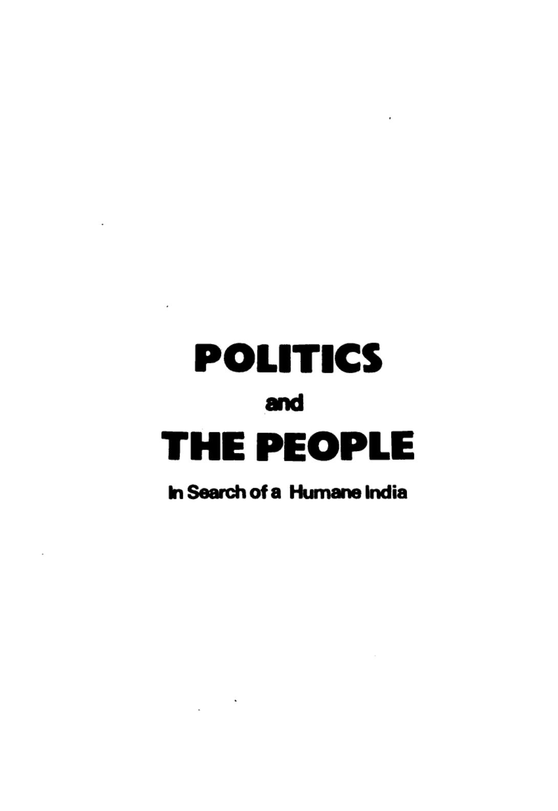 Politics and the People: In Search of a Humane India by Rajni Kothari