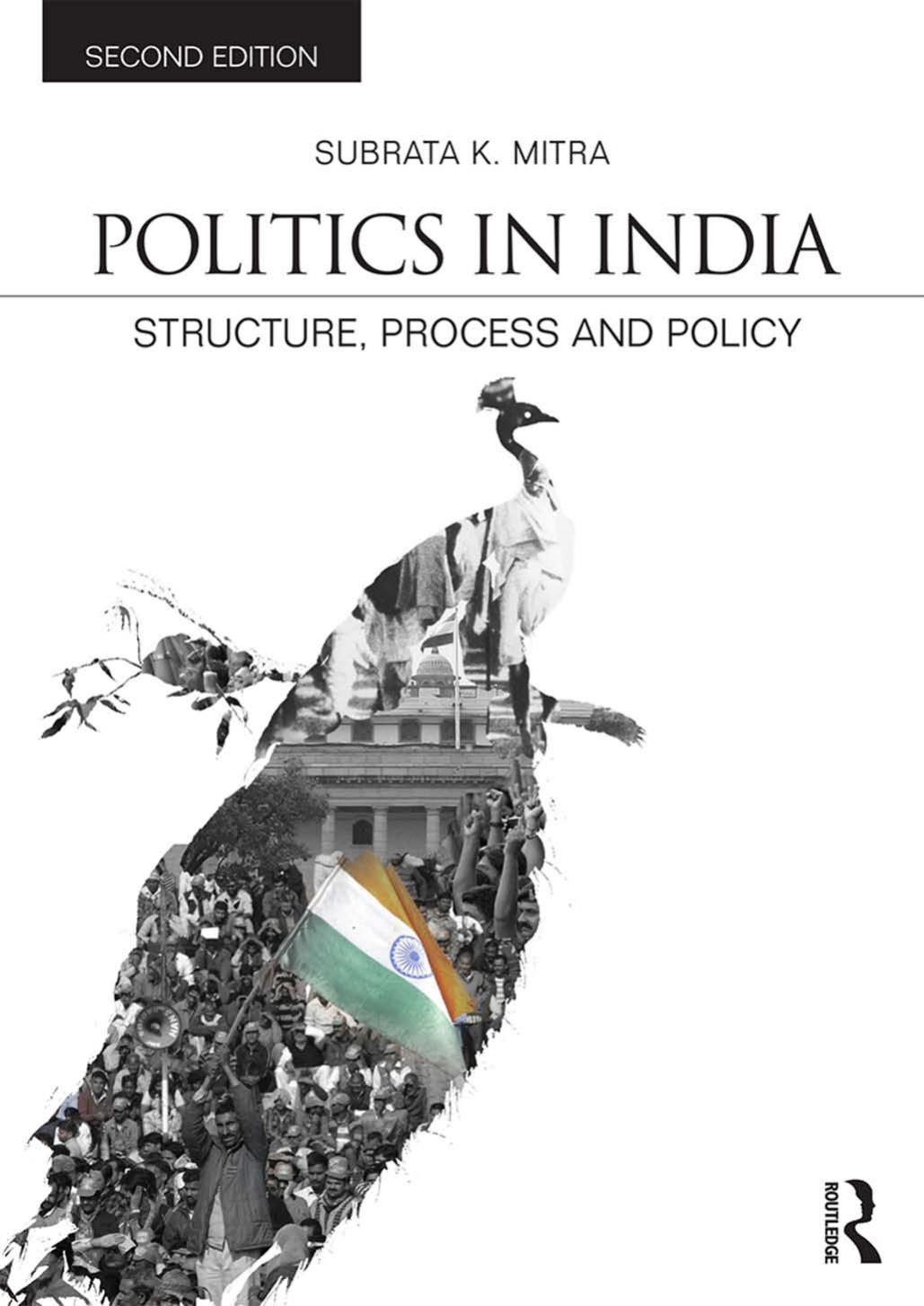 Politics in India: Structure, Process and Policy by Subrata K. Mitra