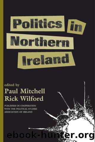 Politics in Northern Ireland by Rick Wilford & Paul Mitchell