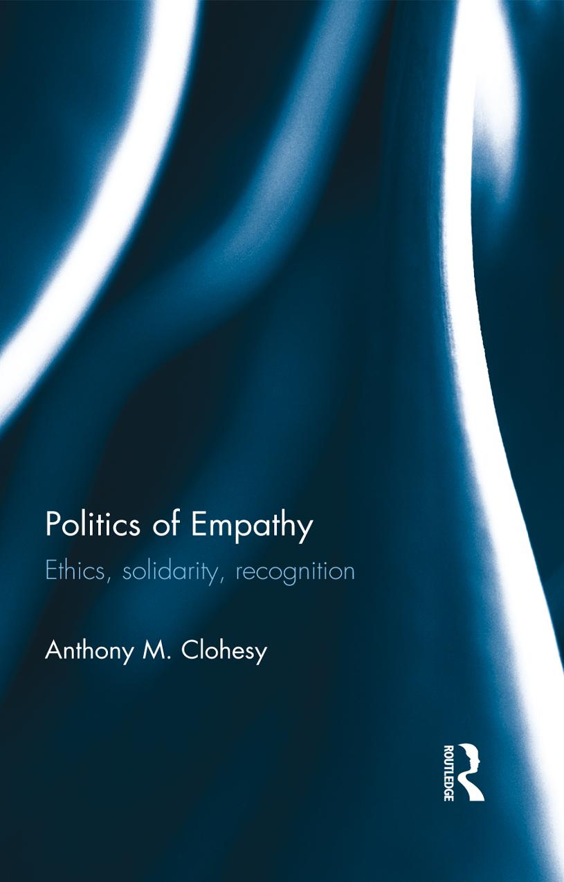 Politics of Empathy: Ethics, Solidarity, Recognition by Unknow