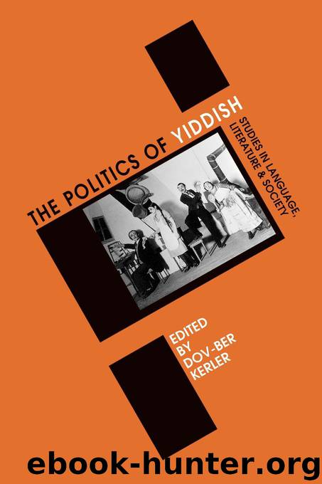 Politics of Yiddish by Dov-Ber Kerler