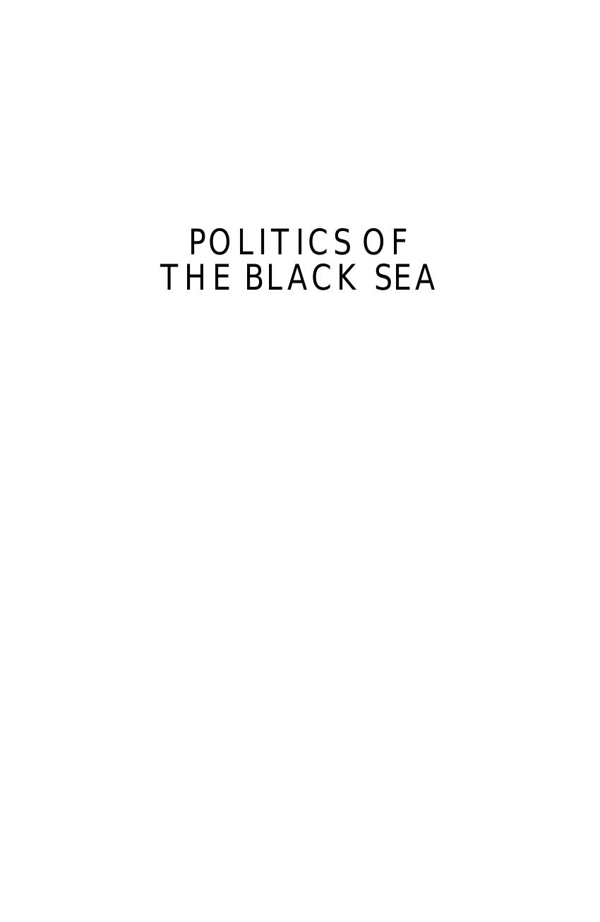 Politics of the Black Sea: Dynamics of Cooperation and Conflict by Tunç Aybak