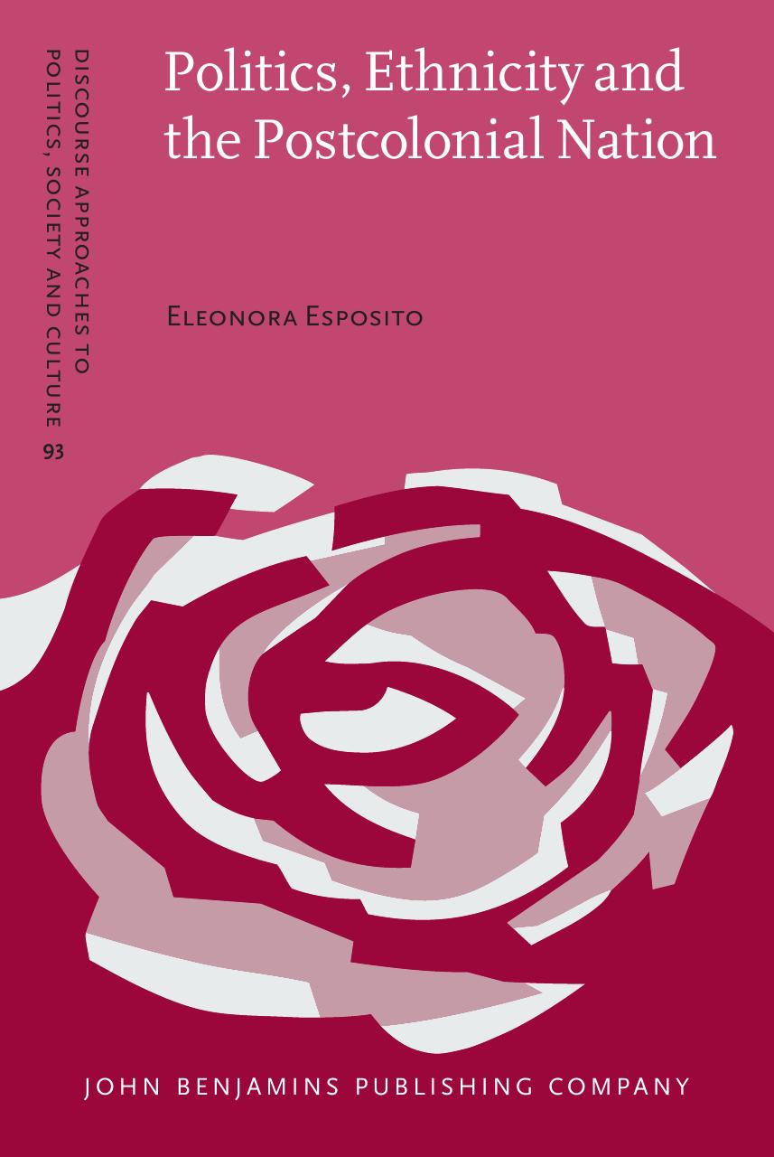 Politics, Ethnicity and the Postcolonial Nation: A critical analysis of political discourse in the Caribbean by Eleonora Esposito