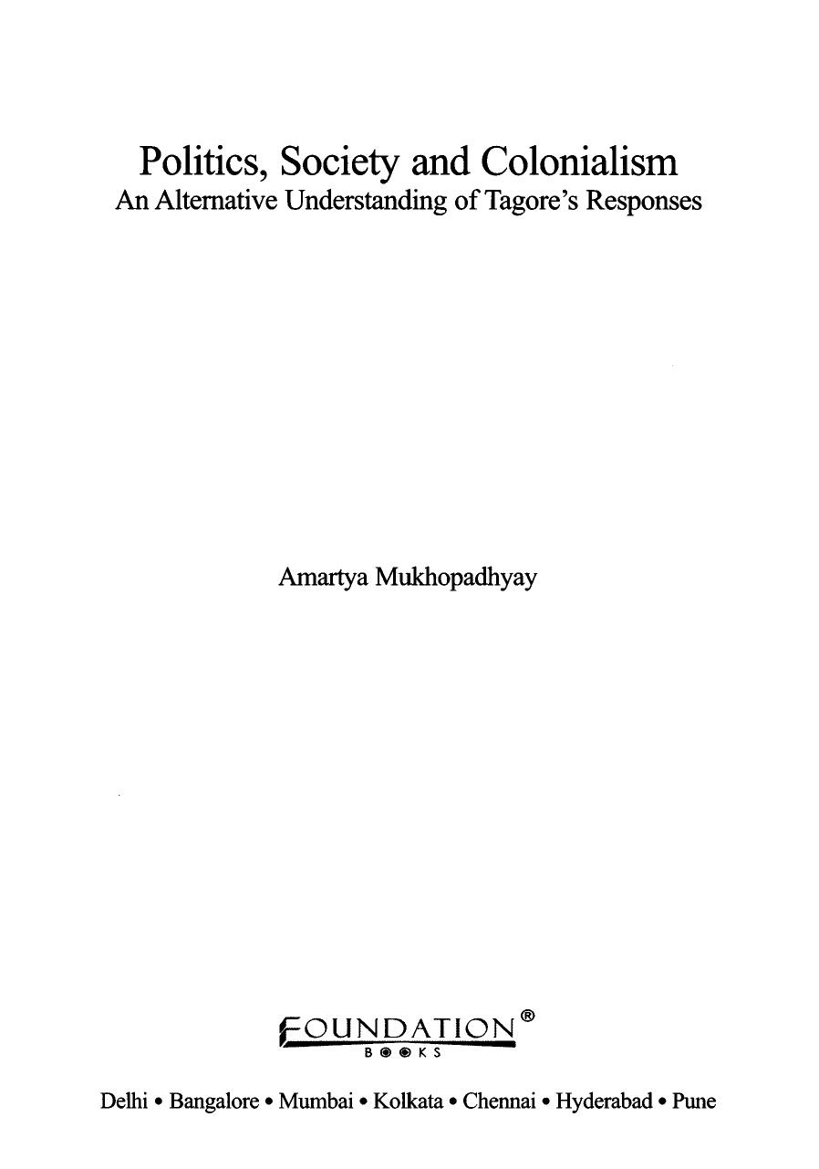 Politics, Society and Colonialism: An Alternative Understanding of Tagore's Responses by Amartya Mukhopadhyay
