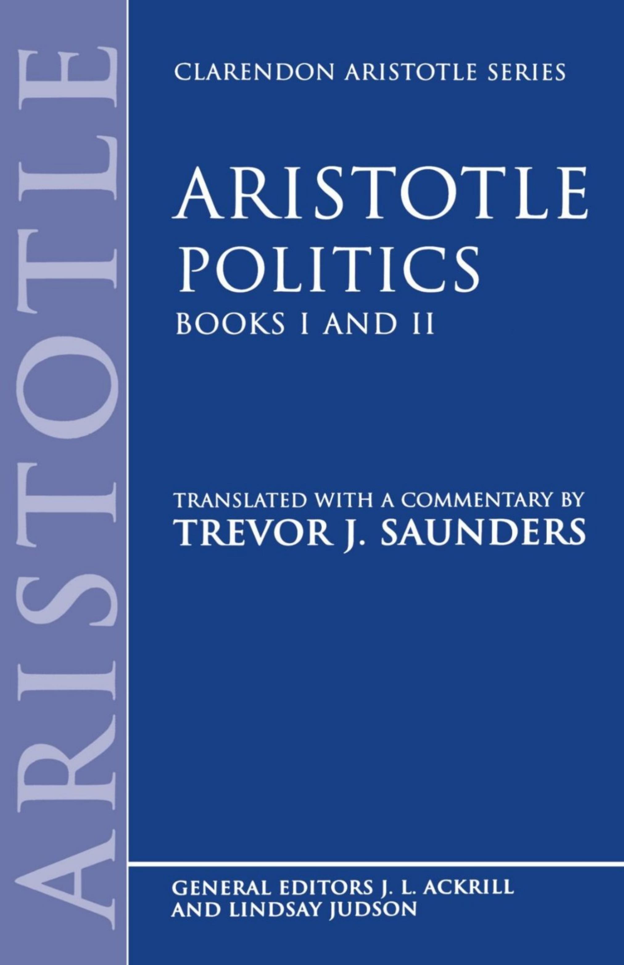 Politics: Books I and II (trans. Saunders) by Aristotle