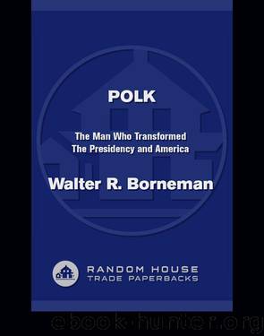 Polk by Walter R. Borneman
