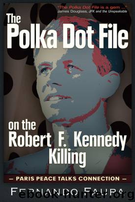 Polka Dot File on the Robert F. Kennedy Killing by Fernando Faura