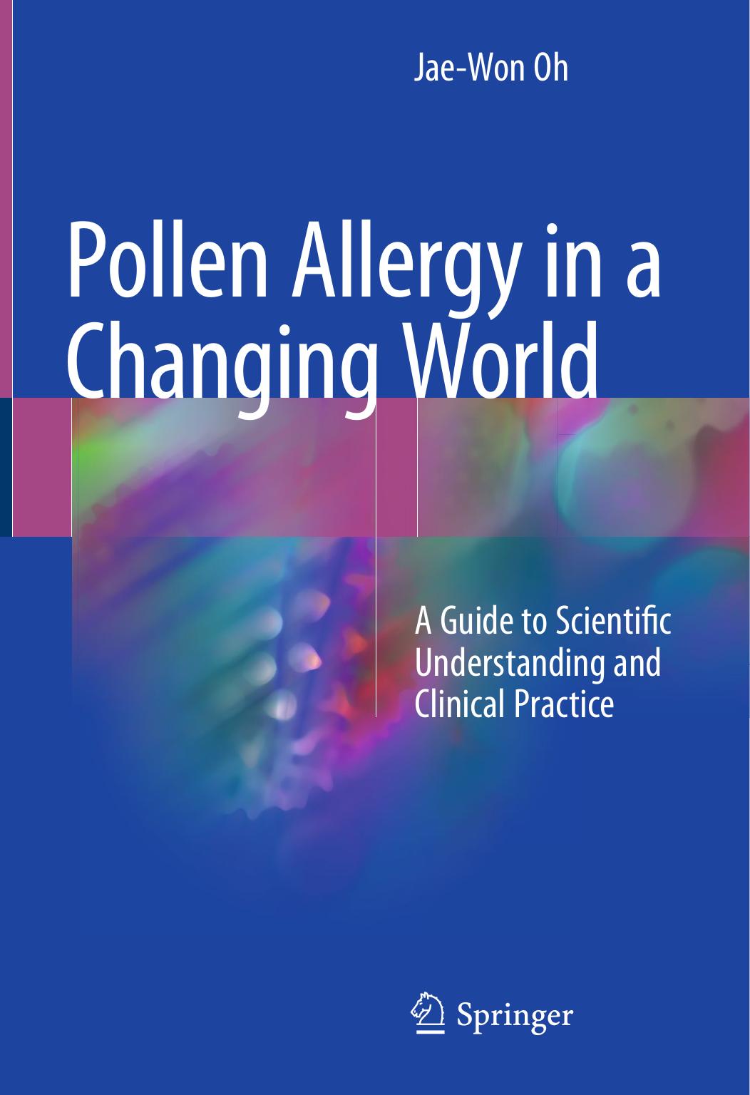 Pollen Allergy in a Changing World by Jae-Won Oh