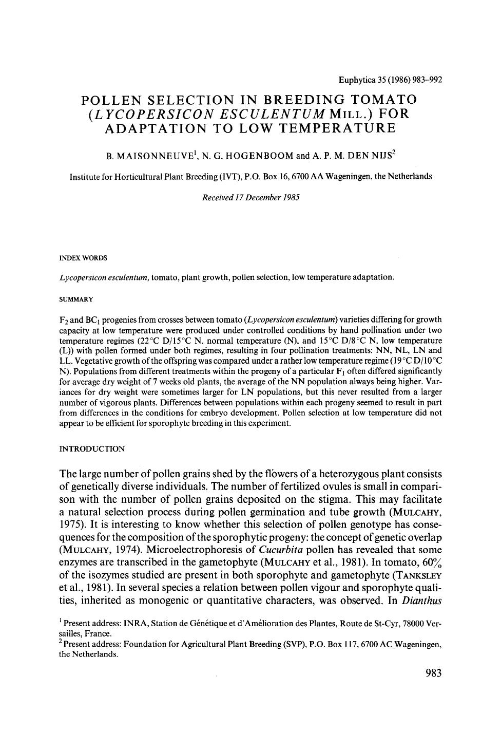 Pollen selection in breeding tomato ( <Emphasis Type="Italic">lycopersicon esculentum <Emphasis> M <Emphasis Type="SmallCaps">ill. <Emphasis>) for adaptation to low temperature by Unknown